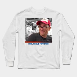 Bobby Lee - He only has two eyes Long Sleeve T-Shirt